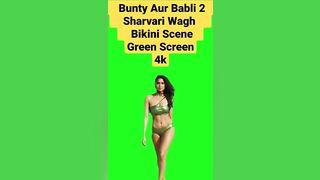 Bunty Aur Babali 2 Sharvari Wagh Bikini Scene Green Screen 4k #buntyaurbabli2 #sharvariwagh