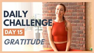 Day 15 - FLEXIBLE MIND Yoga Challenge – GRATITUDE