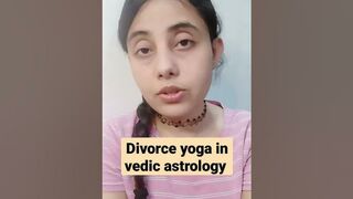 DIVORCE YOGA IN VEDIC ASTROLOGY