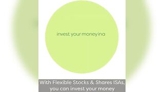 Flexible Stocks & Shares ISAs explained in 90 seconds.