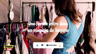 Une femme entre dans un magasin de lingerie ????️ | Blague du Jour