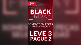 A Black Friday está no ar aqui na Via Secret Lingerie!