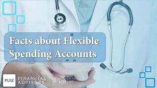 Facts about Flexible Spending Accounts | Financial Tip