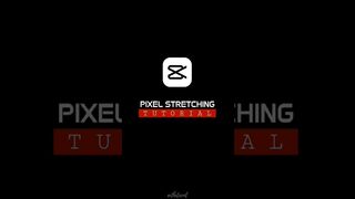 Pixel Stretching in Capcut - Tutorial #shorts