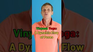 Yoga Styles 2/7: Vinyasa Yoga