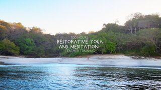 Restorative Yoga and Meditation Teacher Training in PachaMama, Costa Rica