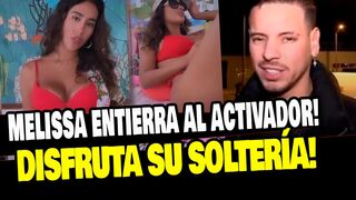 MELISSA PAREDES DISFRUTA DE SU SOLTERÍA EN BIKINI TRAS TERMINAR CON EL ACTIVADOR