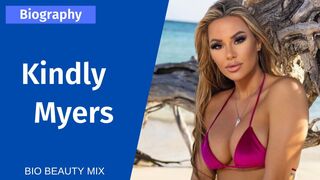 Kindly Myers - Modelo de bikinis e influencer de Instagram | Biografía