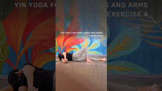 Yin Yoga For Shoulders And Arms | Exercise No - 04 | Yoga and You