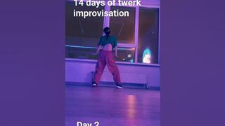 14 day of twerk improvisation | Day 2