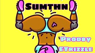 Mainy D- Twerk Sumthn Prodby Etrizzle