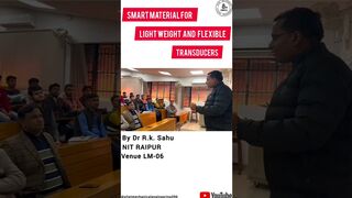 Smart material for light weight and flexible transducers | sliet longowal | by Dr. R.K. Sahu