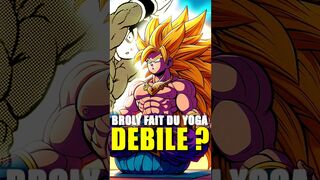 BROLY FAIT DU YOGA, C'EST DÉBILE ?!