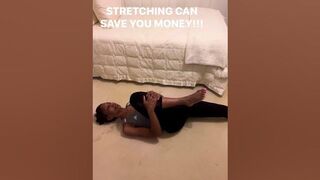 STRETCHING CAN SAVE YOU MONEY!!! #stretching #move #exercise