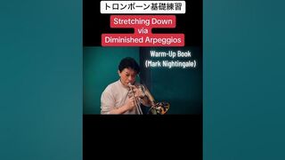 トロンボーン基礎練習 - "Stretching Down Diminished Arpeggios" Warm-Up Book (Mark Nightingale) ​⁠​⁠#trombone