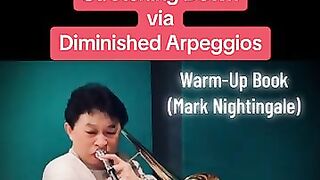 トロンボーン基礎練習 - "Stretching Down Diminished Arpeggios" Warm-Up Book (Mark Nightingale) ​⁠​⁠#trombone