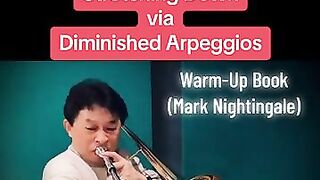 トロンボーン基礎練習 - "Stretching Down Diminished Arpeggios" Warm-Up Book (Mark Nightingale) ​⁠​⁠#trombone