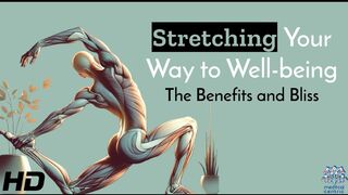 Stretching: The Hidden Benefits!