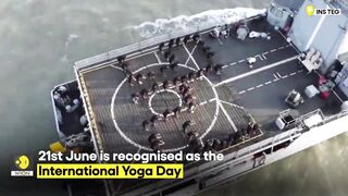 International Yoga Day: Indian Navy’s Sea warriors perform Yoga on Indian Naval ships | WION