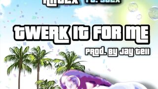 Ant2x - Twerk It For Me Ft Sj2x