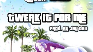 Ant2x - Twerk It For Me Ft Sj2x