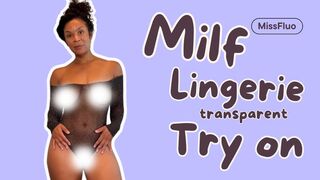 4K TRANSPARENT Lingerie TRY ON | MILF Natural Curvy Body