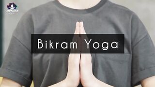 Why Bikram Yoga is the Ultimate Hot Yoga Practice for Body and Mind || Unwind Vibes