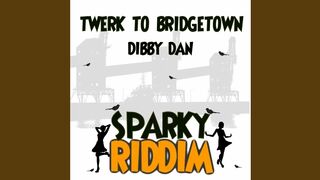 Twerk To Bridgetown