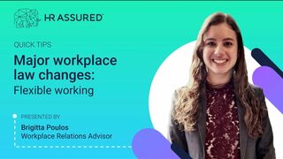 QUICK TIPS VIDEOS - Part 4: Major workplace law changes: Flexible working