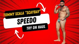 Tommy Scala “Scaybay” Speedo Try on Haul