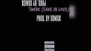 twerk (fake in love) x kc-cardoza × prod. by ognick [official audio]