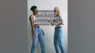 Why did the painting start practicing yoga? #shorts #jokes #funny