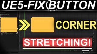 Unreal5 UI: FIX Button Corner STRETCHING (30 SECONDS!!)