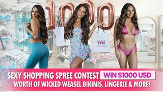 Sexy Shopping Spree Contest: Win $1000 USD Worth Of Bikinis, Lingerie & More on WickedWeasel.com!