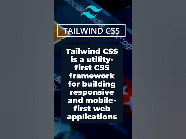 Tailwind CSS: The Utility-first CSS Framework For Building Custom And ...