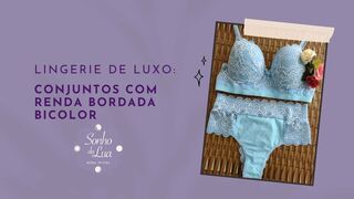 Lingerie de Luxo: Conjuntos com Renda Bordada Bicolor