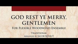 God Rest Ye Merry, Gentlemen arranged by Jacob Kohut (Flexible Woodwind Ensemble)