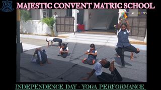 | INDEPENDENCE DAY 23 | MAJESTIC CONVENT SCHOOL |YOGA ASANAS