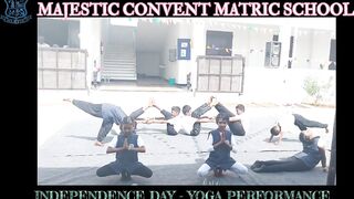 | INDEPENDENCE DAY 23 | MAJESTIC CONVENT SCHOOL |YOGA ASANAS