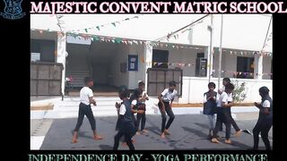 | INDEPENDENCE DAY 23 | MAJESTIC CONVENT SCHOOL |YOGA ASANAS