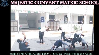 | INDEPENDENCE DAY 23 | MAJESTIC CONVENT SCHOOL |YOGA ASANAS