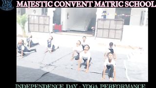 | INDEPENDENCE DAY 23 | MAJESTIC CONVENT SCHOOL |YOGA ASANAS