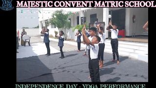 | INDEPENDENCE DAY 23 | MAJESTIC CONVENT SCHOOL |YOGA ASANAS