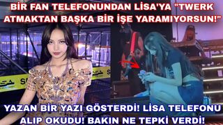 Anti Lisa'ya "twerk atmaktan başka bir işe yaramıyorsun!" yazan bir yazı gösterdi! Lisa'nın tepkisi!