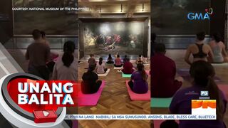 Yoga sessions sa loob ng National Museum, ikinababahala ng ilang netizen | UB